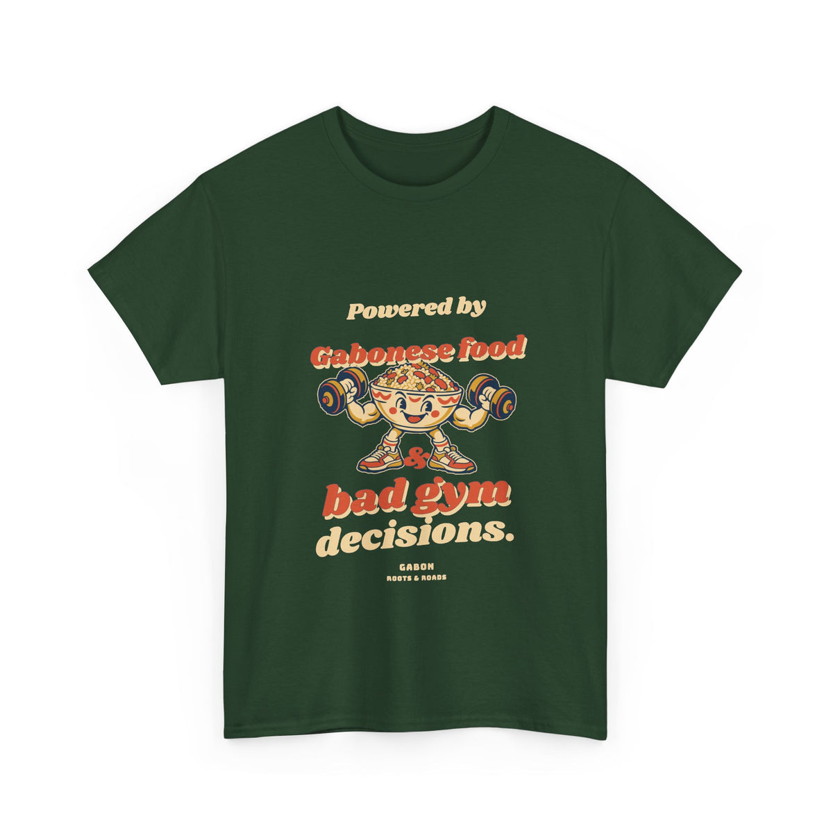 Gabon Bad Gym Decisions T-Shirt in Forest Green — front retro Gabonese food lettering and a playful food character lifting weights.