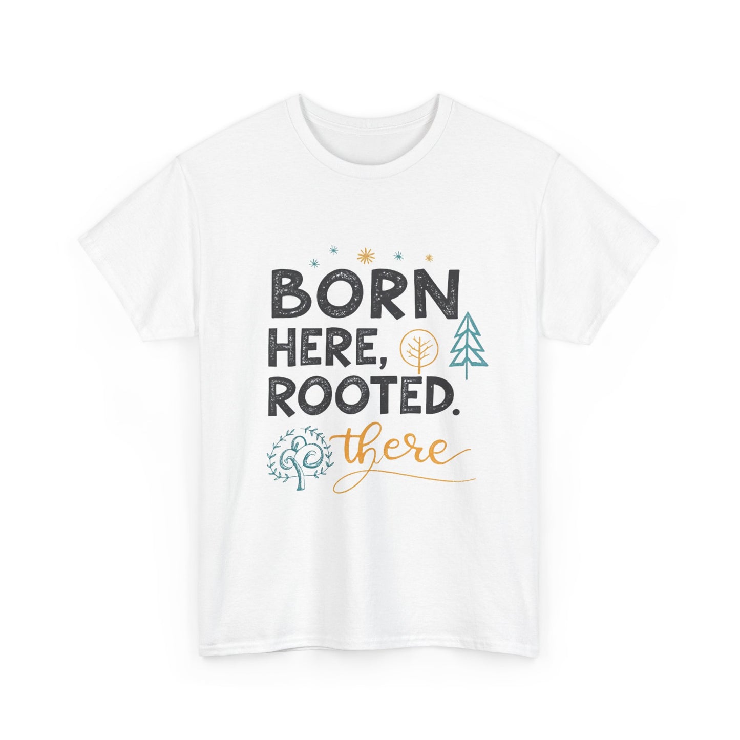 Born here, rooted there.