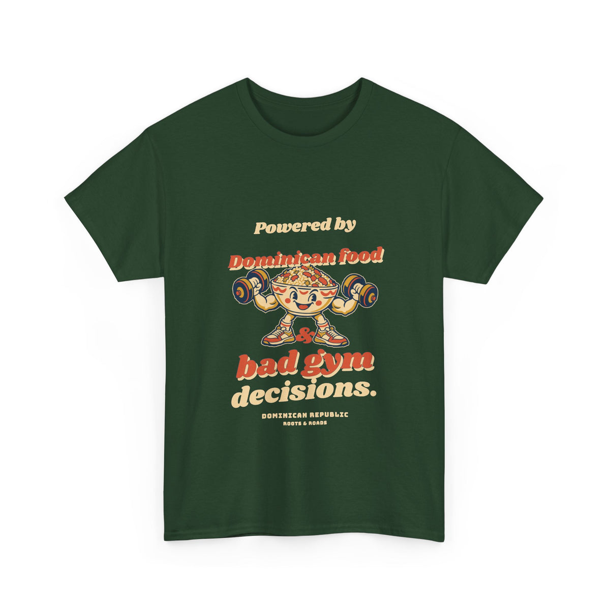Dominican Republic Bad Gym Decisions T-Shirt in Forest Green, front view with rounded vintage lettering and a playful food-bowl weightlifter.