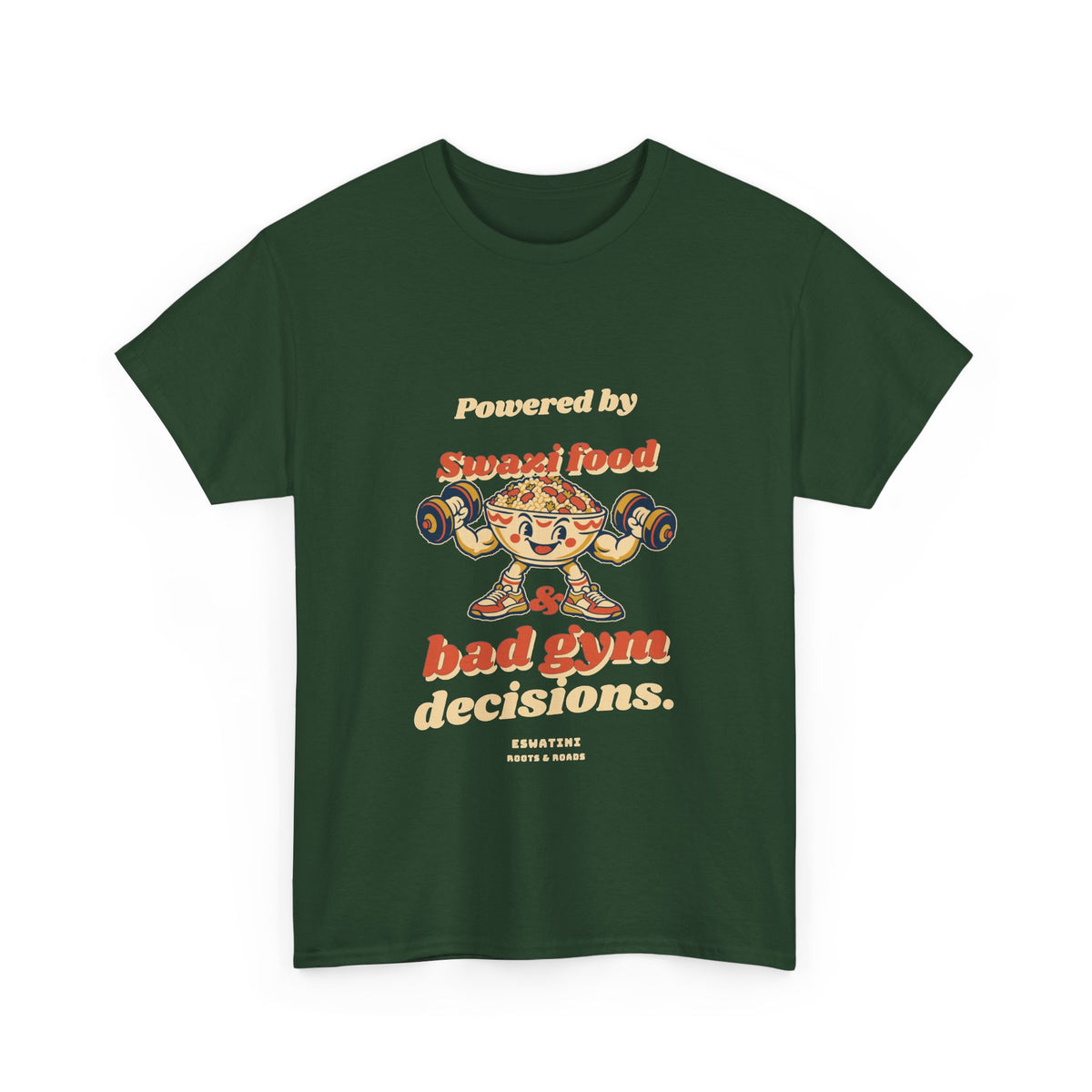 Forest Green Eswatini Bad Gym Decisions T-Shirt with rounded retro Swazi food lettering and an original food-lifter character, front view.