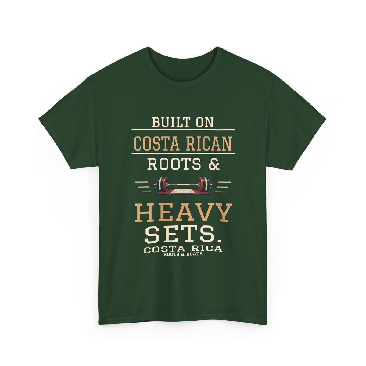 Costa Rica Heavy Sets Gym T-Shirt in Forest Green — Built on Costa Rican roots & heavy sets.