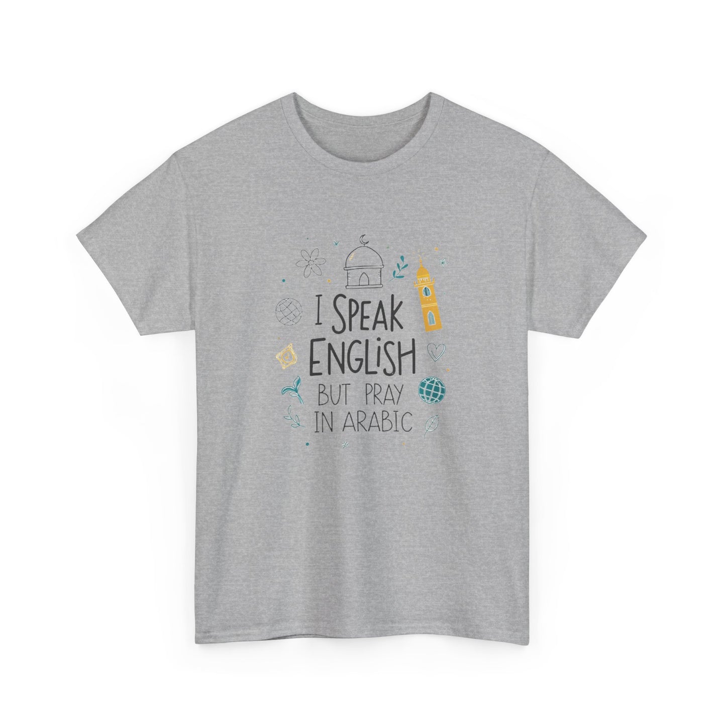 I speak English but I pray in Arabic.