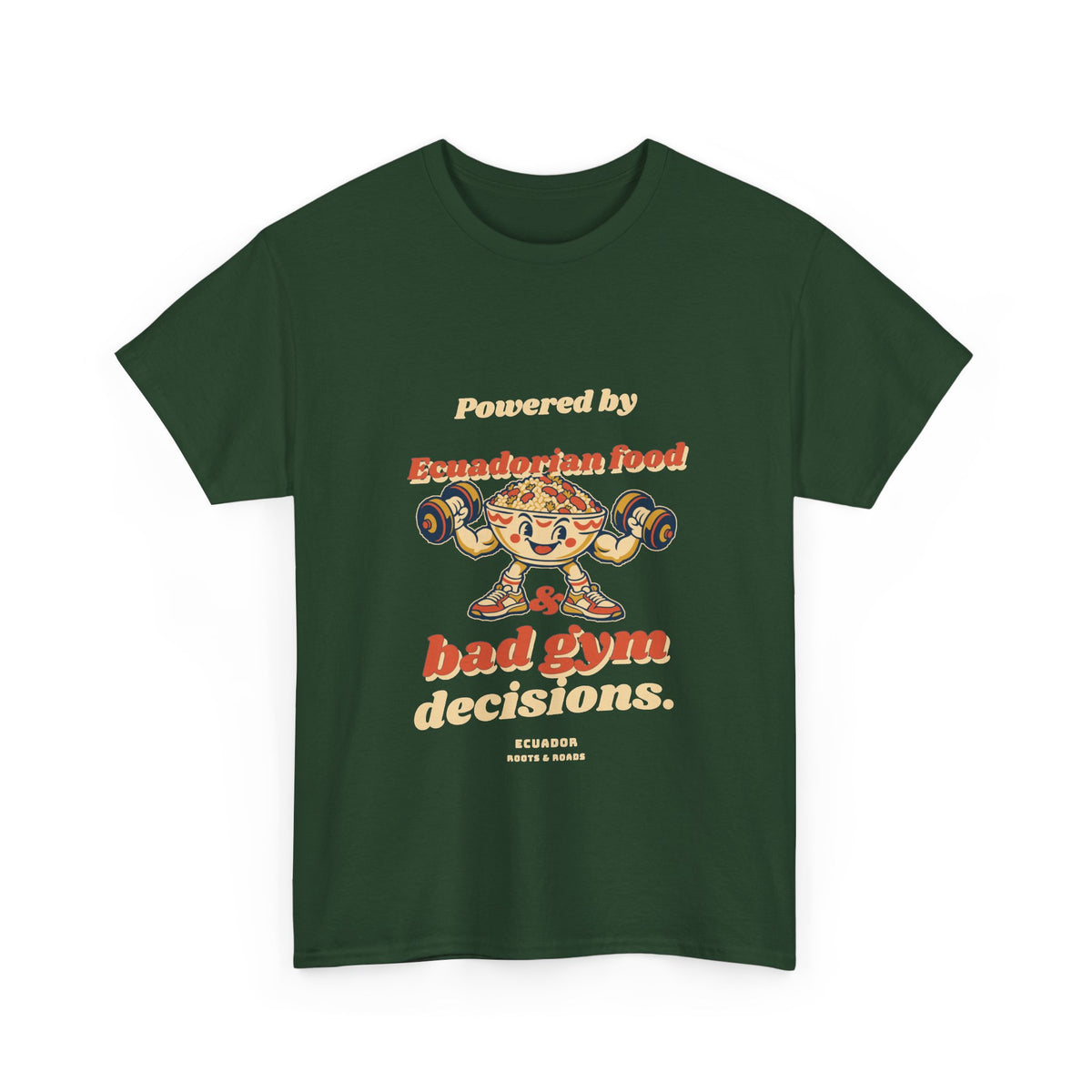 Ecuador Bad Gym Decisions T-Shirt in Forest Green — rounded vintage lettering and a playful food-bowl weightlifter; front design.