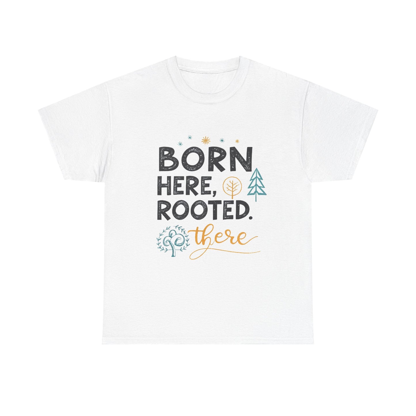 Born here, rooted there.