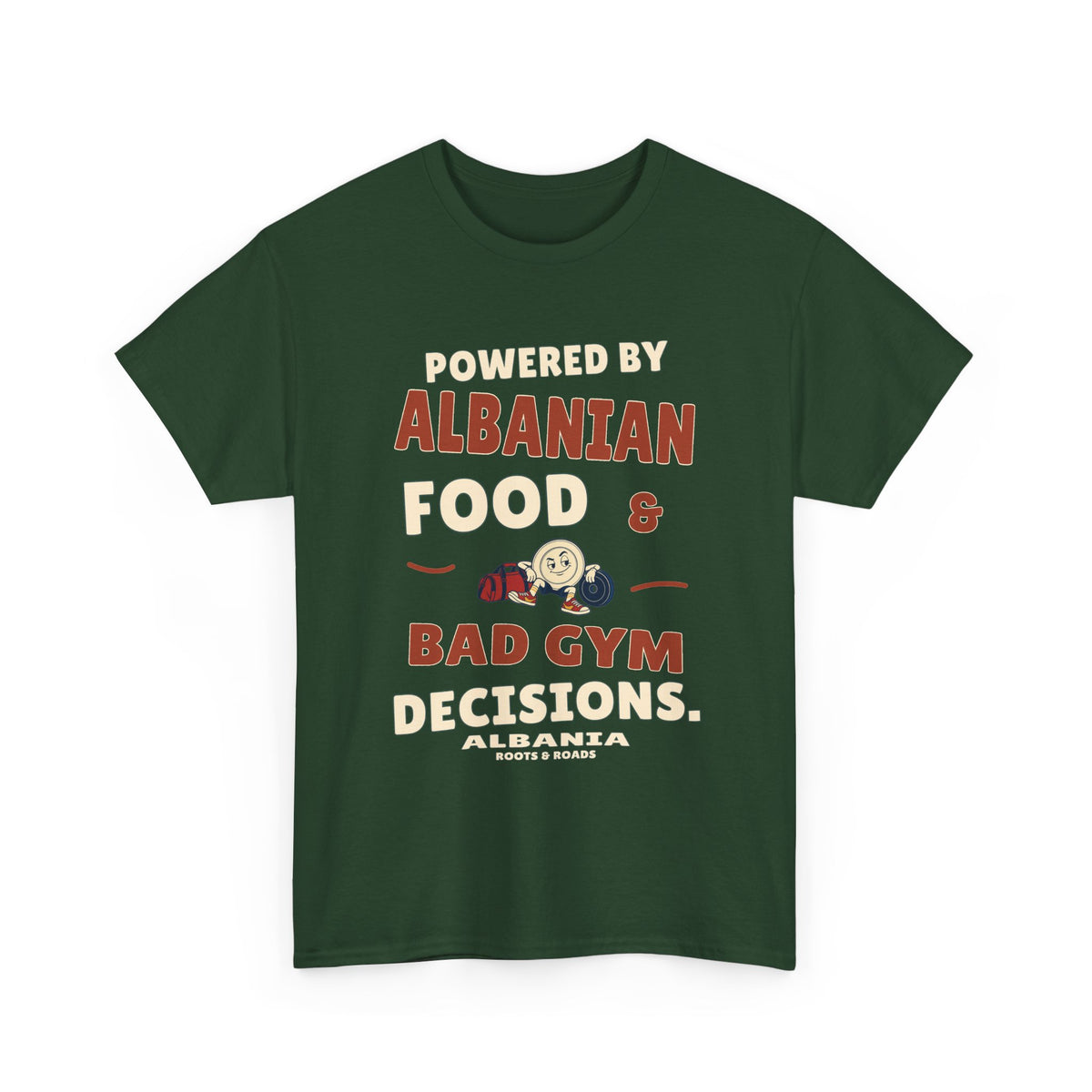 Forest Green Albania Bad Gym Decisions T-Shirt with plate mascot, gym bag and the quote Powered by Albanian food & bad gym decisions.