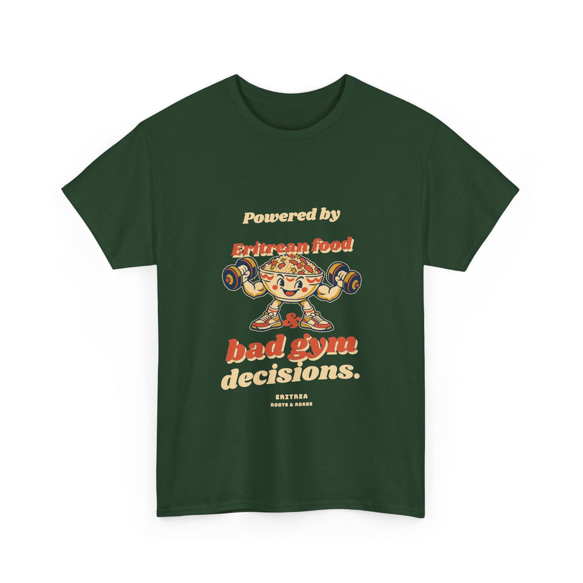 Eritrea Bad Gym Decisions T-Shirt in Forest Green with rounded retro lettering and a food-bowl weightlifter, front view