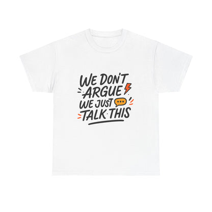 White Albania T-shirt with a bold talking and arguing slogan