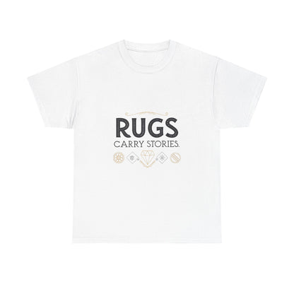 Front view of the Tajikistan Rugs Carry Stories T-Shirt