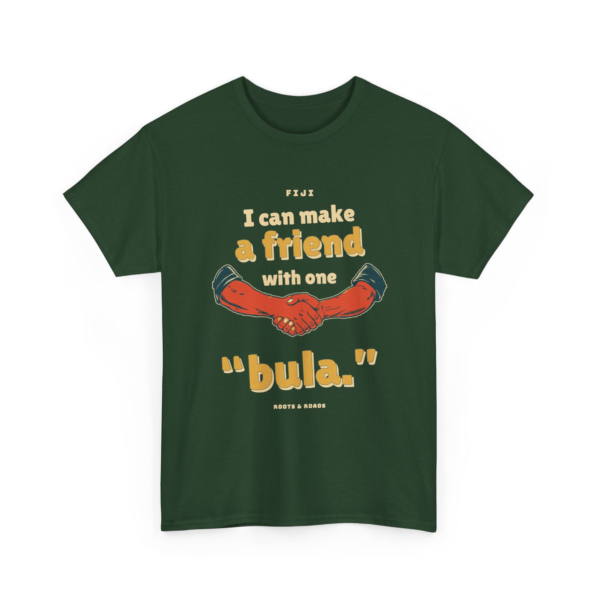 Fiji One Bula T-Shirt in Forest Green — front rounded vintage greeting lettering and a substantial handshake illustration.
