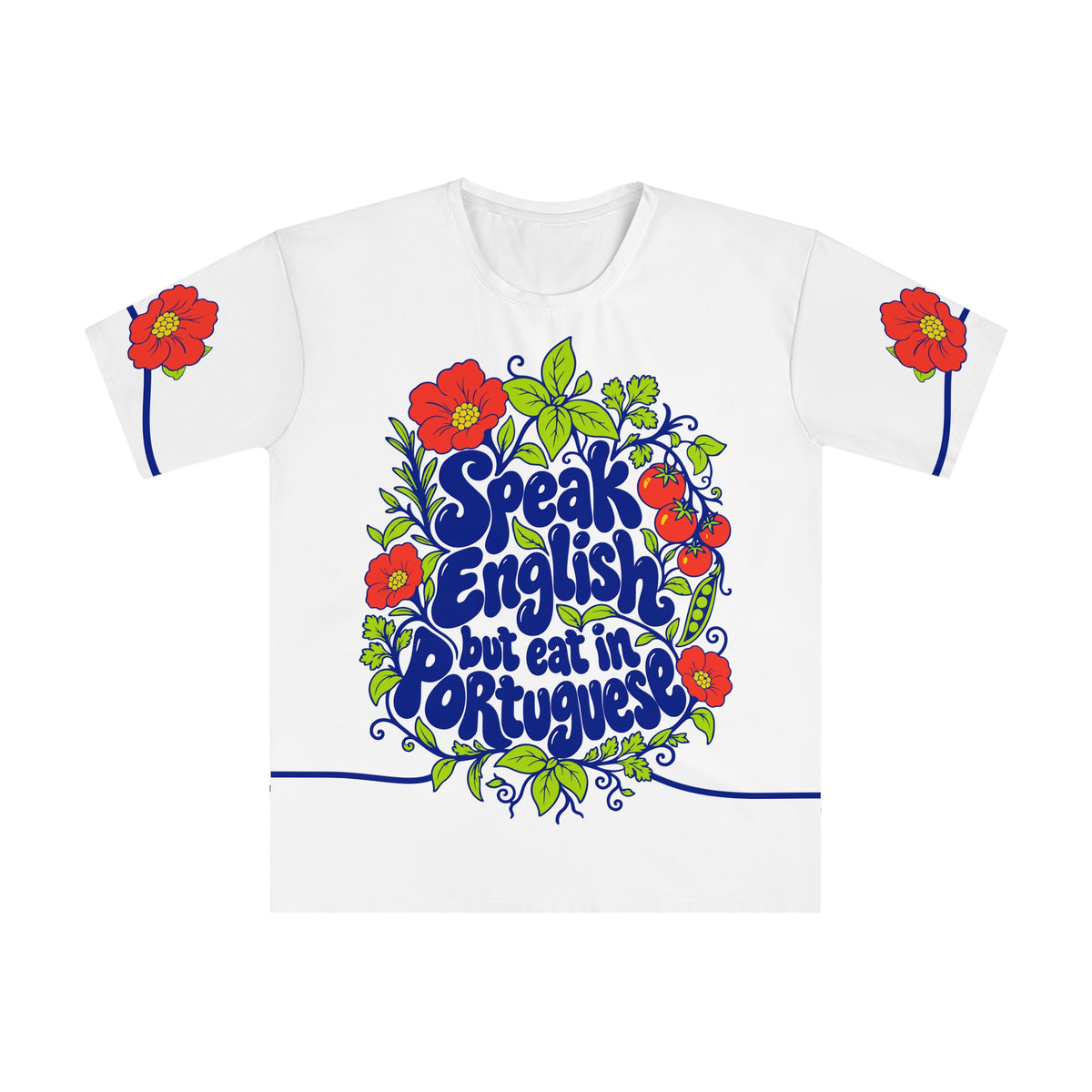 Front of the Roots & Roads “Speak English but eat in Portuguese” T-shirt with cobalt bubble lettering, coral flowers and tomatoes, and lime herbs on white.