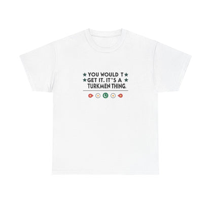 Front view of the Turkmenistan Turkmen Thing T-Shirt