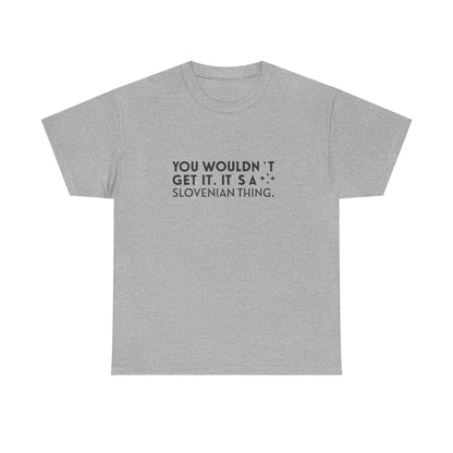Additional product view of the Slovenia Slovenian Thing T-Shirt