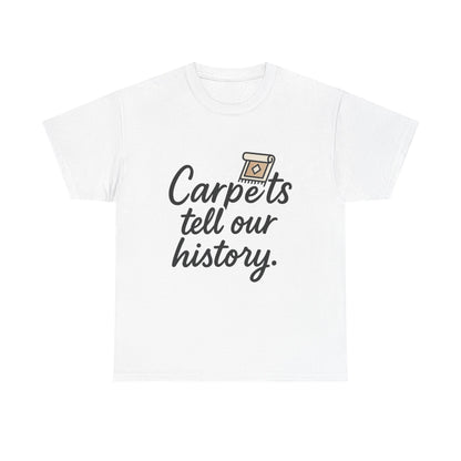 Front view of the Azerbaijan Carpets Tell Our History T-Shirt
