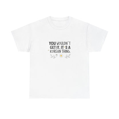 Front view of the South Korea Korean Thing T-Shirt