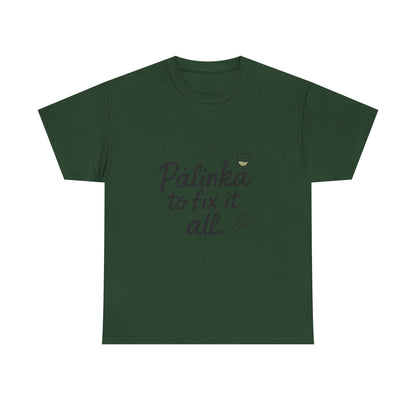 Additional product view of the Hungary Pálinka to Fix It All T-Shirt