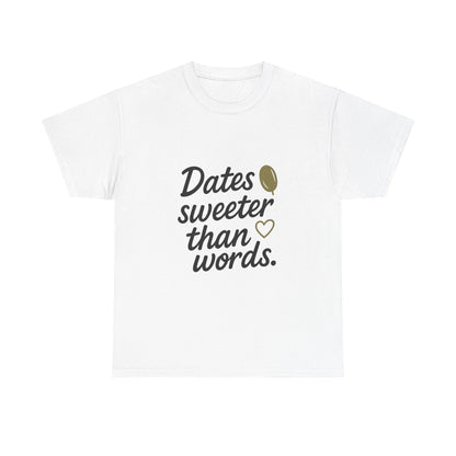 Front view of the Iraq Dates Sweeter Than Words T-Shirt