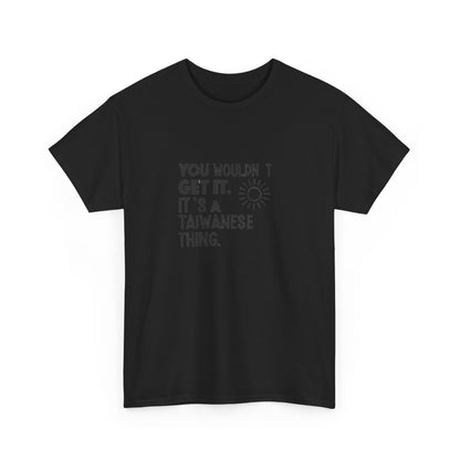 Additional product view of the Taiwan Taiwanese Thing T-Shirt
