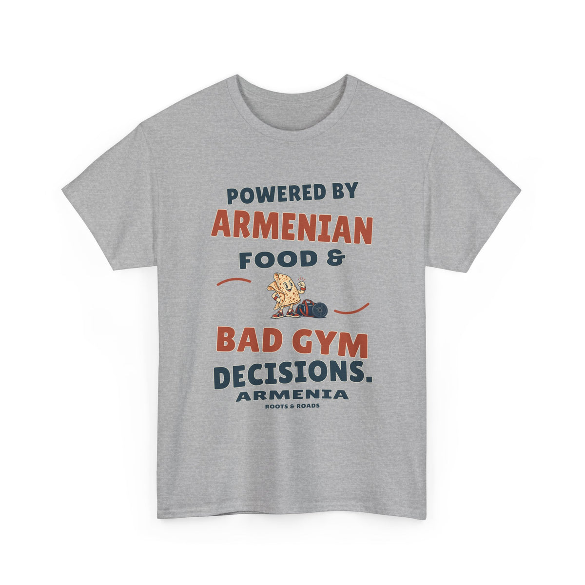 Armenia Bad Gym Decisions T-Shirt in Sport Grey, with the full quote “Powered by Armenian food & bad gym decisions.”, Armenia label, and Roots & Roads signature on the front.