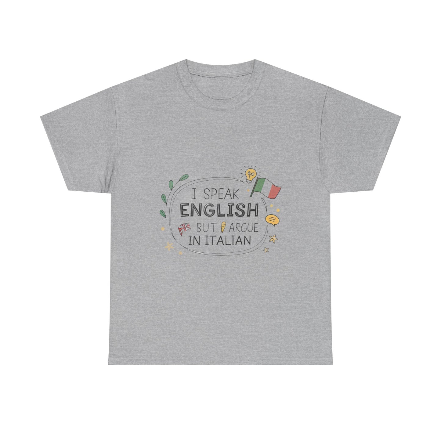 I speak English but I argue in Italian