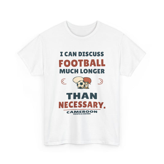 Cameroon Football Conversations T-Shirt in White, front football, hourglass and speech-bubble design with the quote “I can discuss football much longer than necessary.”