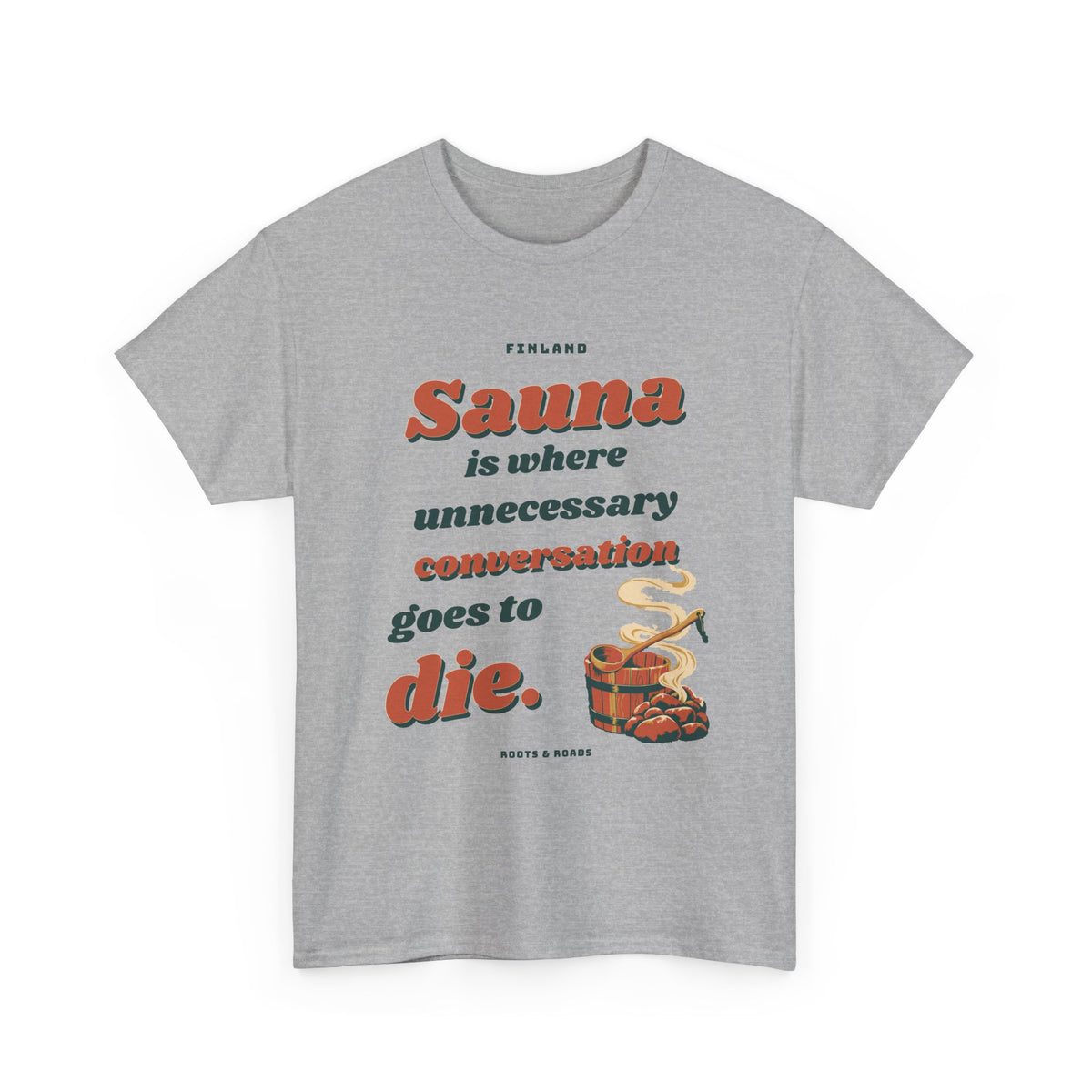 Finland Sauna Conversation T-Shirt in Sport Grey — front retro sauna lettering with a wooden bucket, ladle, hot stones and curling steam.
