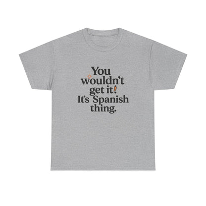 Additional product view of the Spain Spanish Thing T-Shirt