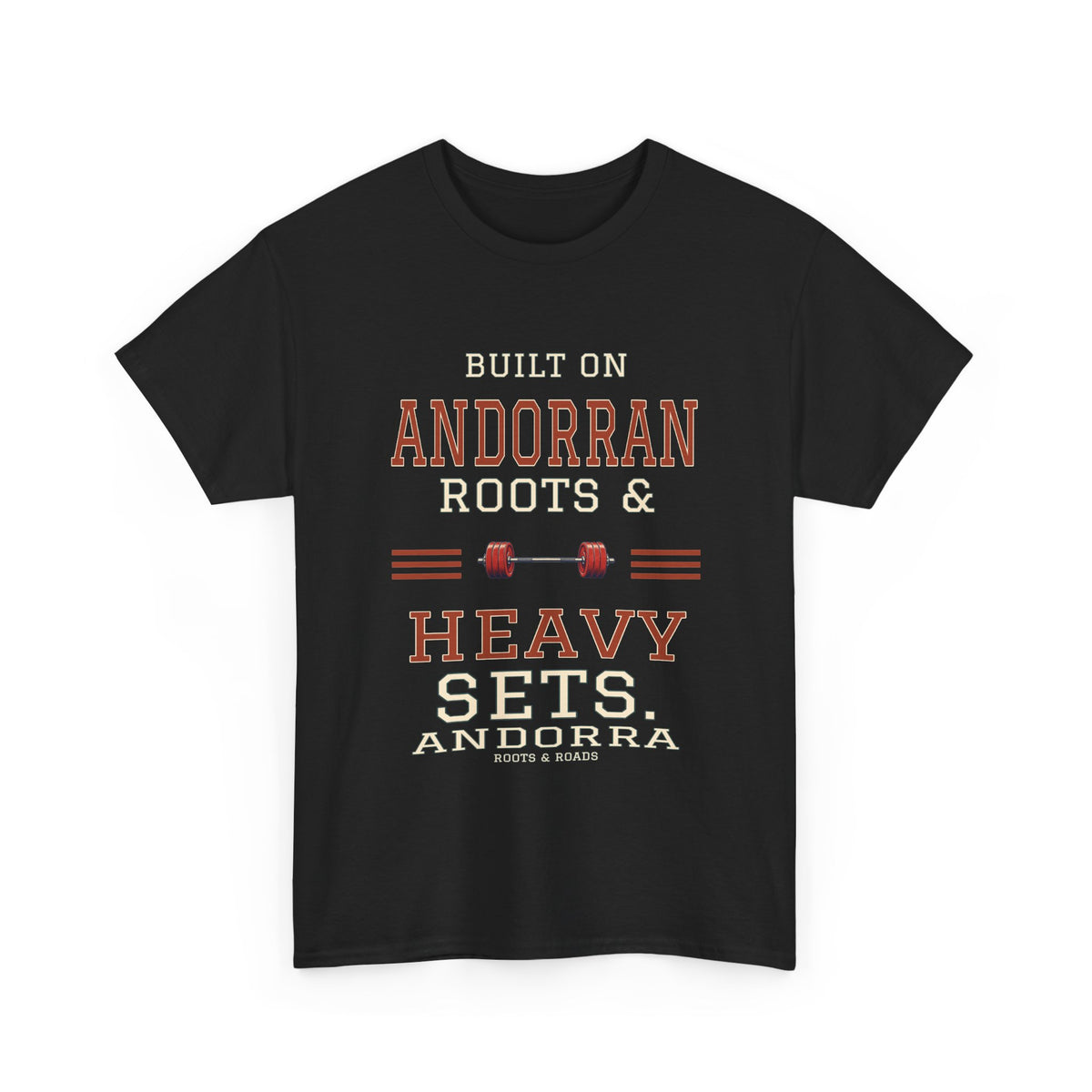Front view of the Black Andorra Heavy Sets Gym T-Shirt with varsity lettering reading “Built on Andorran roots & heavy sets.”, a barbell, Andorra label and Roots & Roads signature.