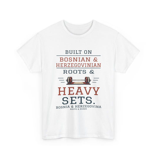 White Bosnia & Herzegovina Heavy Sets Gym T-Shirt — Built on Bosnian & Herzegovinian roots & heavy sets. Barbell artwork, full country name and Roots & Roads signature.