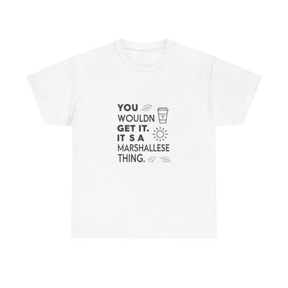 Front view of the Marshall Islands Marshallese Thing T-Shirt
