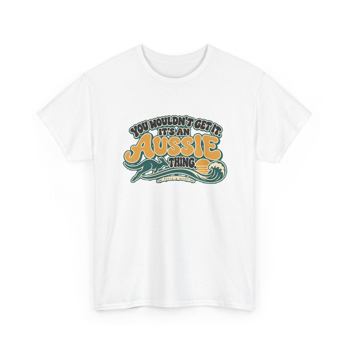 Alternate front view of the White Aussie Thing T-shirt with “You wouldn’t get it. It’s an Aussie thing.” gold bubble lettering, cream contours, a kangaroo, curling wave and sunset.