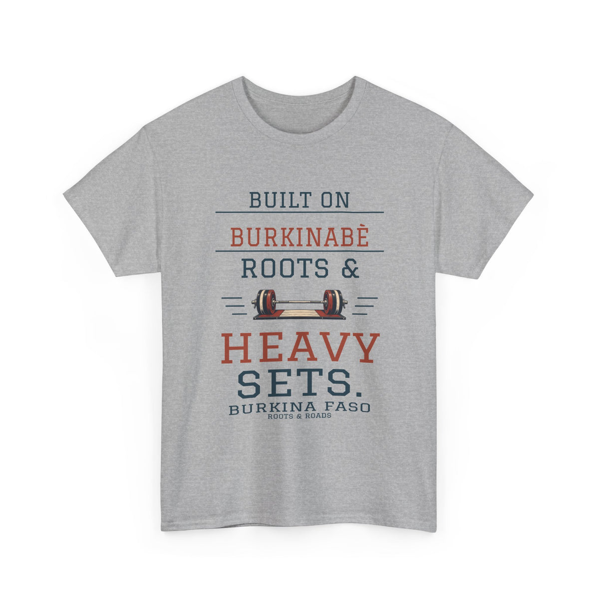 Burkina Faso Heavy Sets Gym T-Shirt in Sport Grey, front barbell illustration with the quote “Built on Burkinabè roots & heavy sets.”