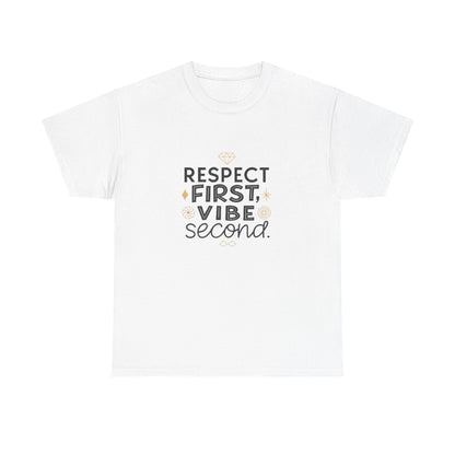 Front view of the South Korea Respect First, Vibe Second T-Shirt