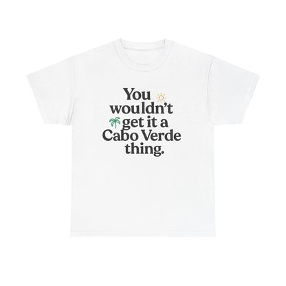 Front view of the Cabo Verde Cabo Verde Thing T-Shirt