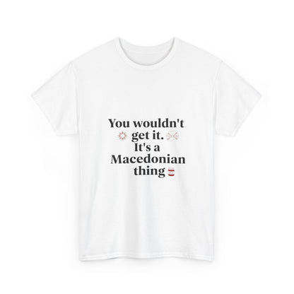 Additional product view of the North Macedonia Macedonian Thing T-Shirt