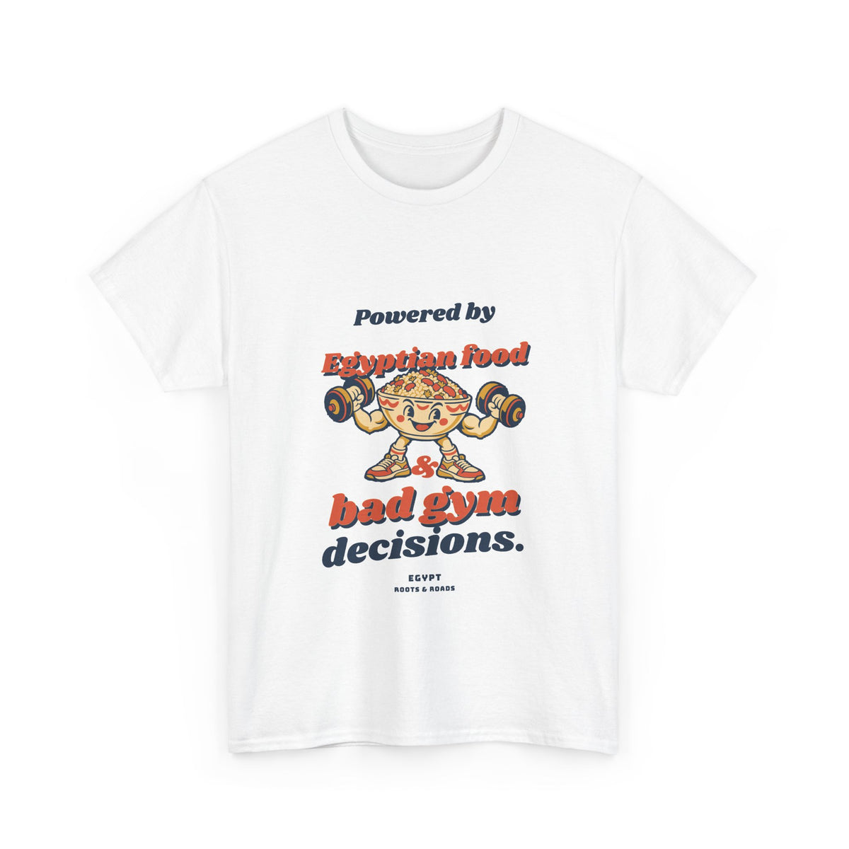 Egypt Bad Gym Decisions T-Shirt — White front with rounded vintage lettering and playful food-bowl lifter, Roots & Roads