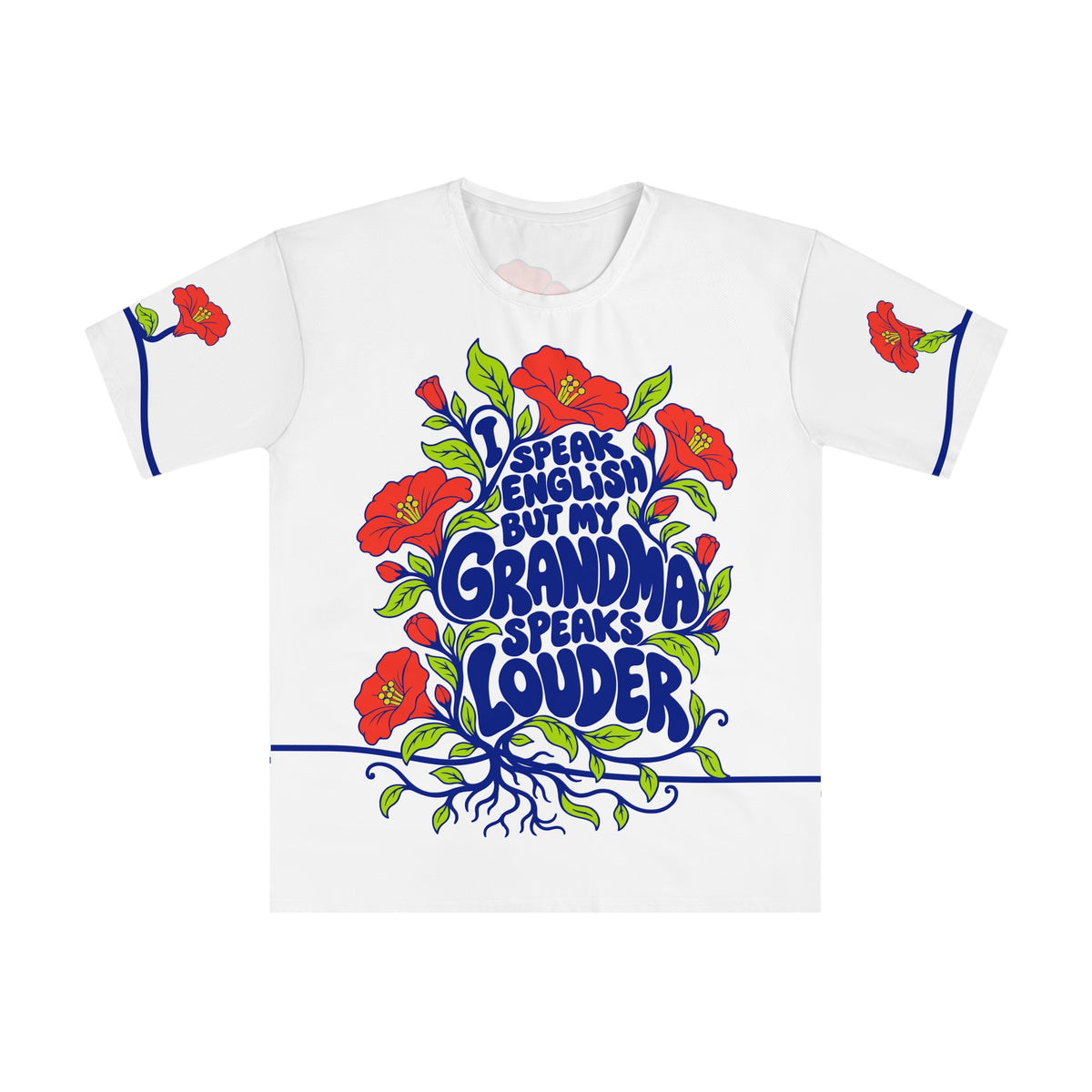 Front of the Roots & Roads “I speak English but my grandma speaks louder” T-shirt with cobalt lettering, coral flowers and lime foliage on white.