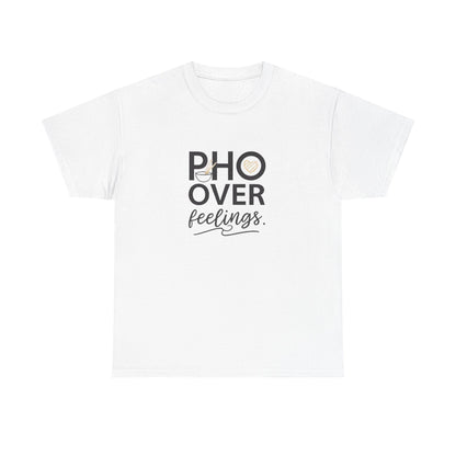 Front view of the Vietnam Pho Over Feelings T-Shirt