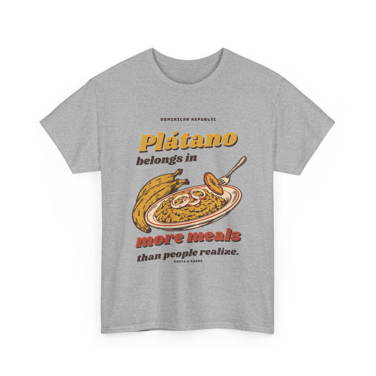 Dominican Republic Plátano More Meals T-Shirt in Sport Grey, front view with retro lettering and a plantain plate illustration.