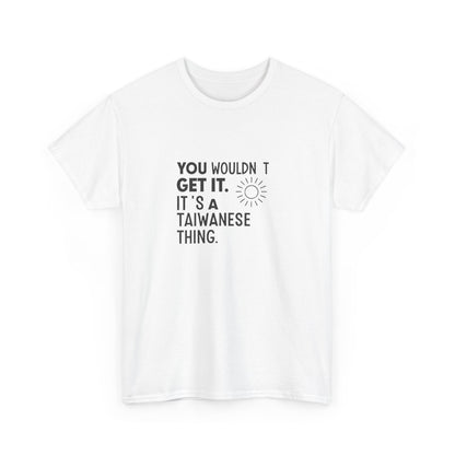 Additional product view of the Taiwan Taiwanese Thing T-Shirt