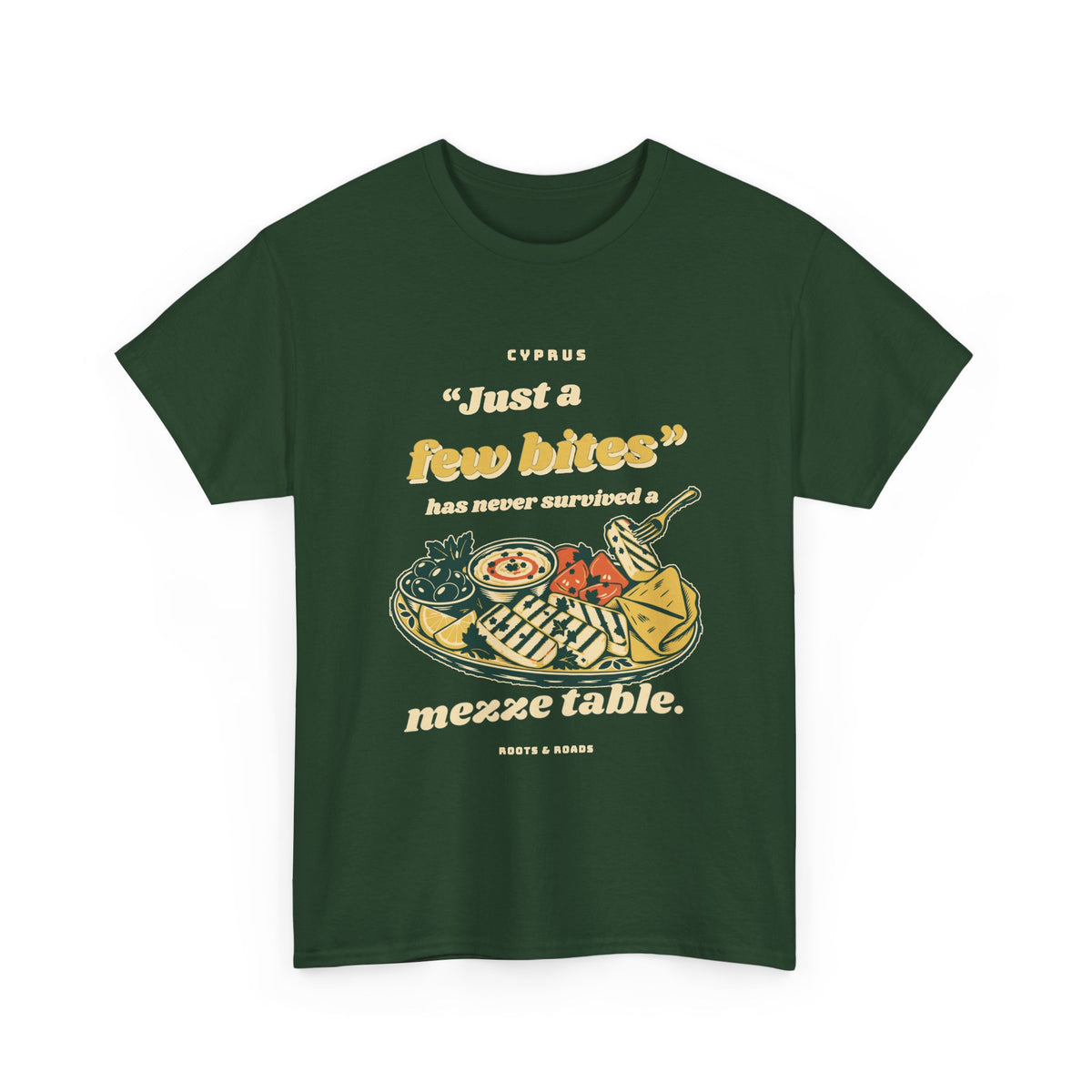 Cyprus Just a Few Bites Mezze T-Shirt in Forest Green, front view with bold retro lettering and an illustrated mezze platter — Roots & Roads.