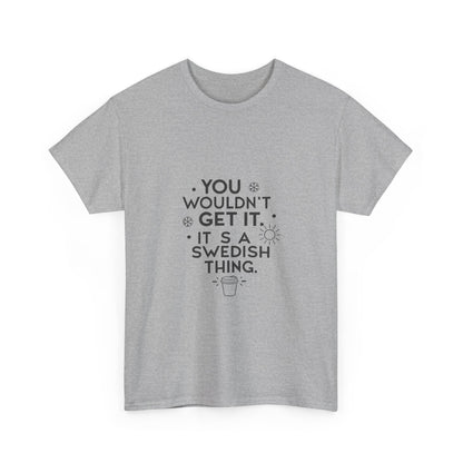 Additional product view of the Sweden Swedish Thing T-Shirt