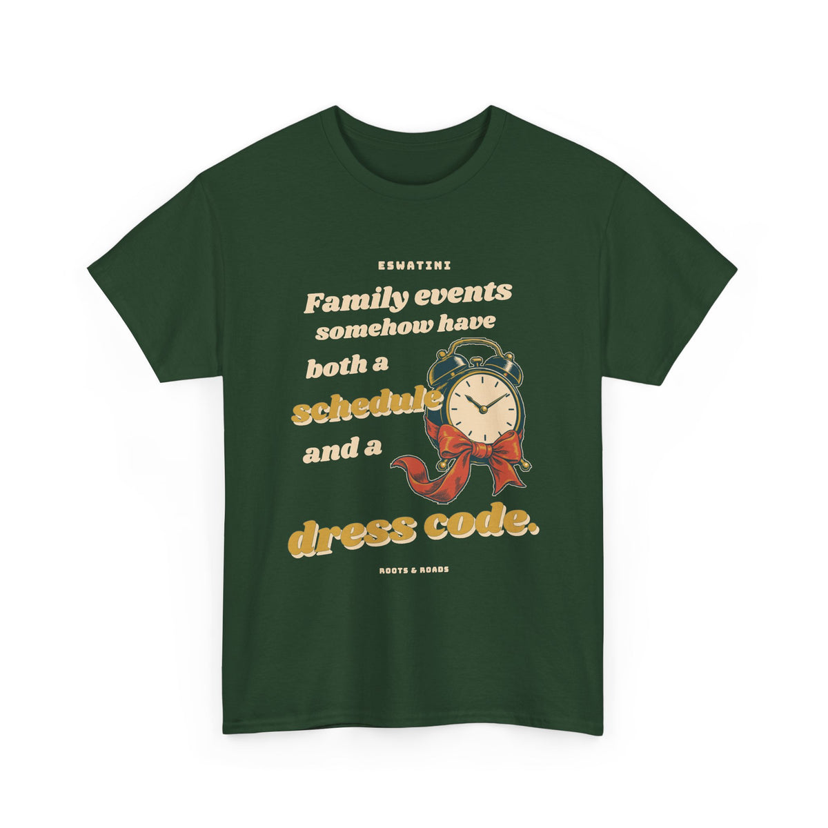 Forest Green Eswatini Family Dress Code T-Shirt with expressive retro lettering and a bow-tied alarm clock, front view.