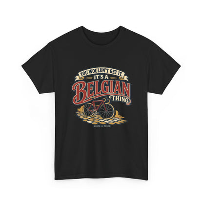 Alternate front view of the Black Belgian Thing T-shirt with “You wouldn’t get it. It’s a Belgian thing.” red sign-painted lettering with cream outlines, a vintage bicycle and cobblestones.