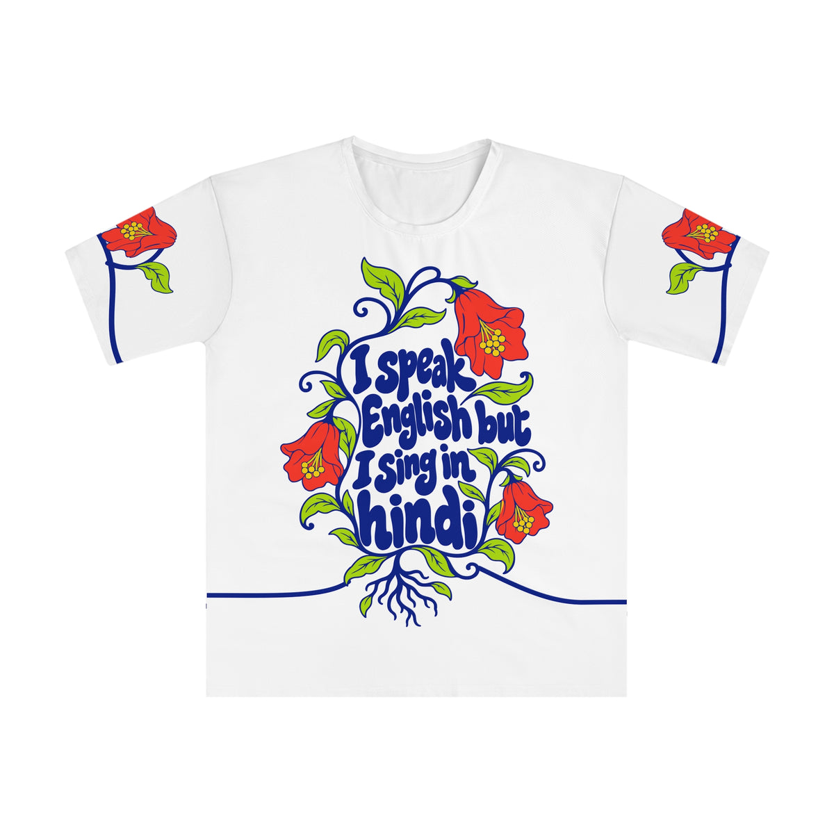 Front of the Roots & Roads “I speak English but I sing in hindi” T-shirt with cobalt bubble lettering, coral flowers and lime leaves on white.