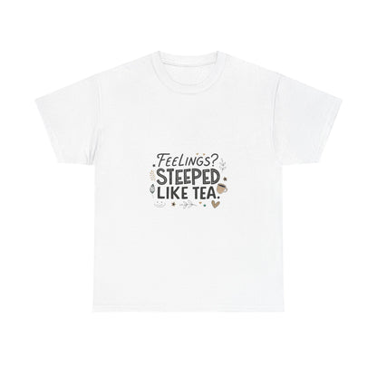 Front view of the United Kingdom Feelings Steep Like Tea T-Shirt
