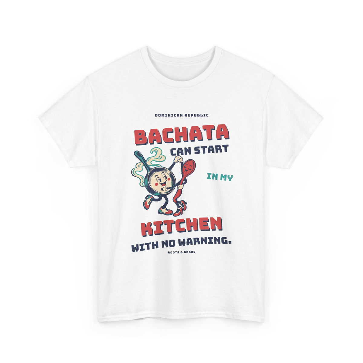 Dominican Republic Kitchen Bachata T-Shirt in White, front view with vintage lettering and a dancing pan-and-spoon illustration.