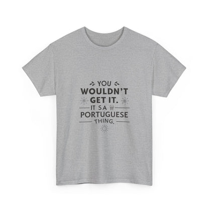 Additional product view of the Portugal Portuguese Thing T-Shirt