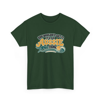 Alternate front view of the Forest Green Aussie Thing T-shirt with “You wouldn’t get it. It’s an Aussie thing.” gold bubble lettering, cream contours, a kangaroo, curling wave and sunset.