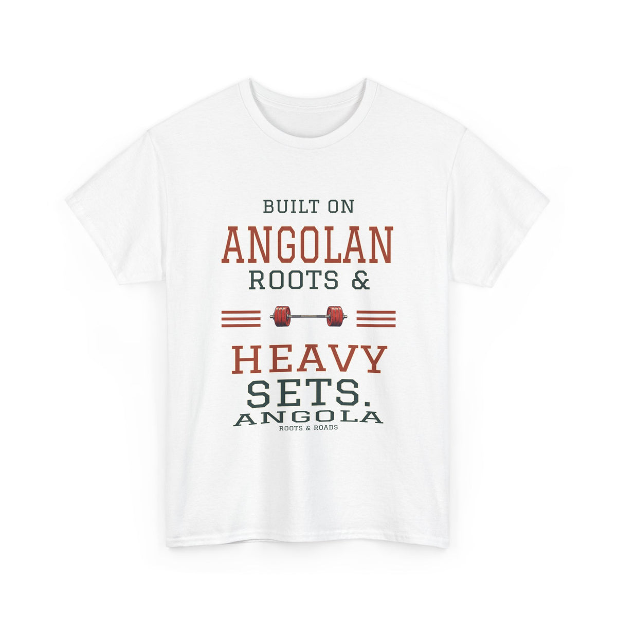 White Angola gym T-shirt, front view. “Built on Angolan roots & heavy sets.” Varsity lettering and barbell artwork with Angola and Roots & Roads below.
