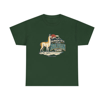 Front view of the Forest Green Bolivian Thing T-shirt with “You wouldn’t get it. It’s a Bolivian thing.” teal athletic lettering with cream outlines, an integrated llama, mountain peaks and salt flats.